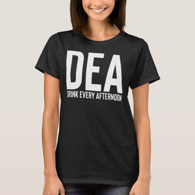 Camiseta Bebida DEA Cada Tarde Graciosa Bebida Alcohol P (Anverso)