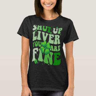 Camiseta Bebida en el Día de San Patricio Cállate Hígado F