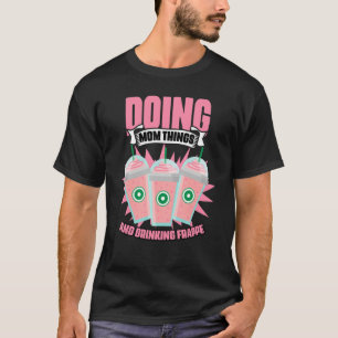 Camiseta Bebida Frappe Café Humor Para Una Cafeína Mo
