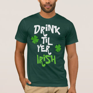 Camiseta Bebida hasta irlandés del YER