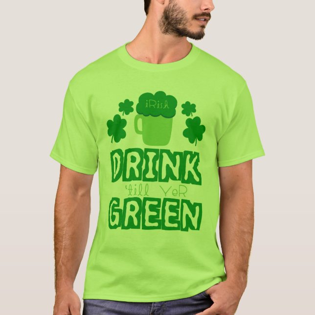 Camiseta Bebida irlandesa hasta el verde (Anverso)