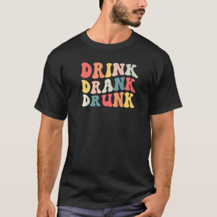Camiseta Bebida Retro Bebí Bebido Fiesta de Soltera Día de