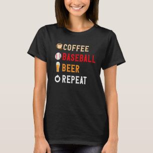 Camiseta Bebidas con café divertido, béisbol, cerveza repet