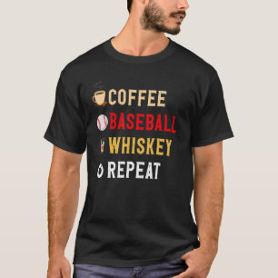 Camiseta Bebidas Con Café Gracioso, Béisbol, Whiskey Repea
