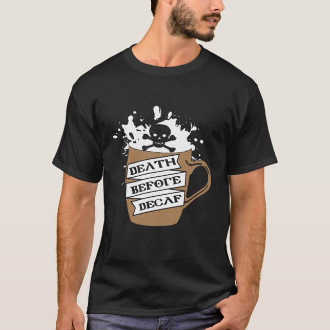 Camiseta Bebidas de café Muerte Sordera (Anverso)