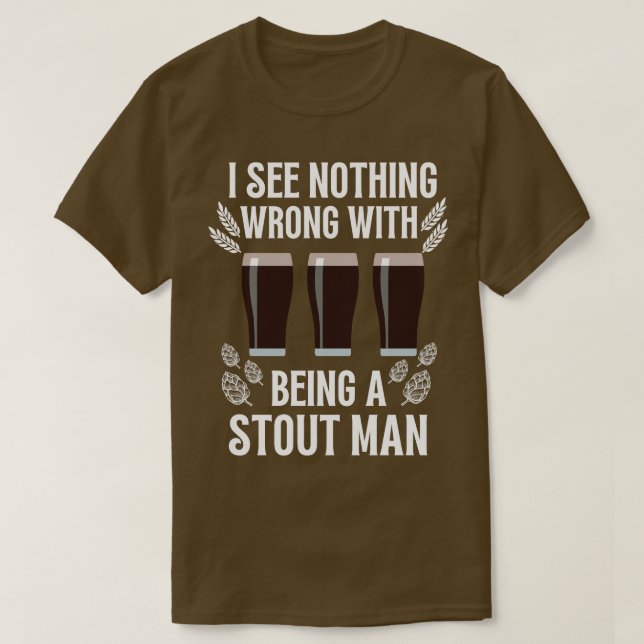 Camiseta Bebidas de cerveza Stout Ale Drinking Pun (Diseño del anverso)