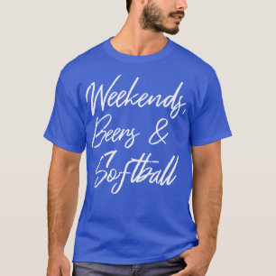 Camiseta Bebidas De Fin De Semana Y Softball III
