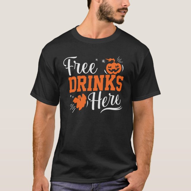 Camiseta Bebidas gratis aquí fiesta de Halloween Disfraces  (Anverso)