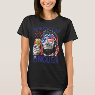 Camiseta Bebiendo como Lincoln 4 de julio Abraham Abe Amer