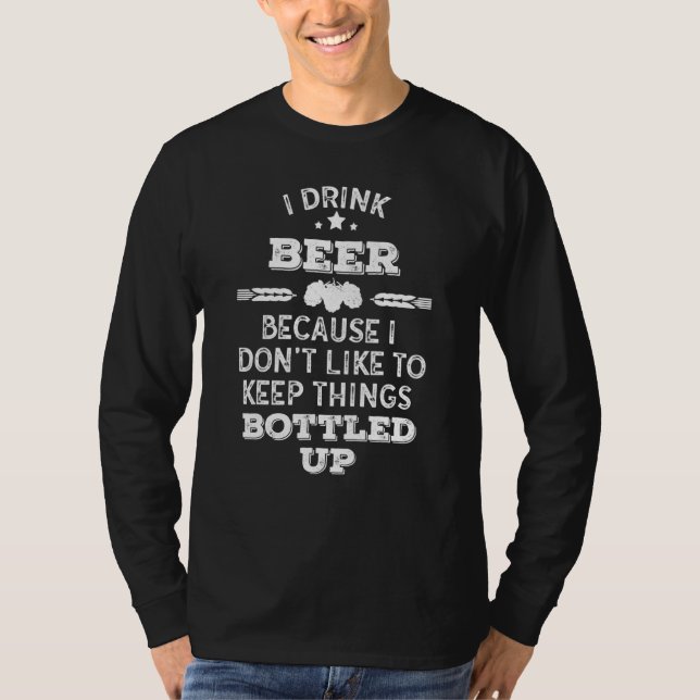 Camiseta Bebo cerveza porque no me gusta mantener las cosas (Anverso)