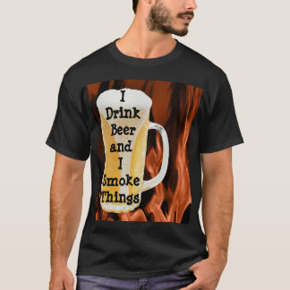 Camiseta Bebo cerveza y fumo cosas