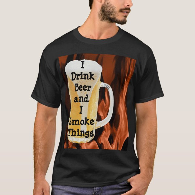 Camiseta Bebo cerveza y fumo cosas (Anverso)