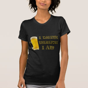Camiseta Bebo Por Lo Tanto Lo Soy