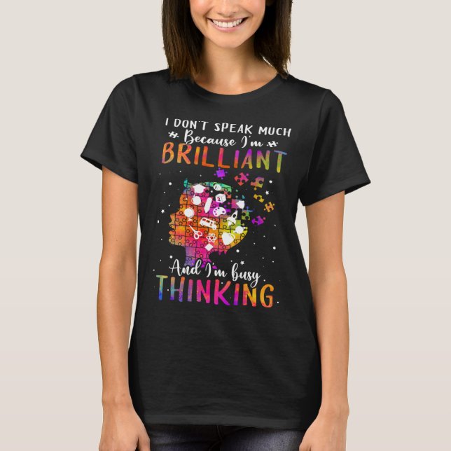 Camiseta Because I m Brilliant Puzzle Autism Awareness Mont (Anverso)