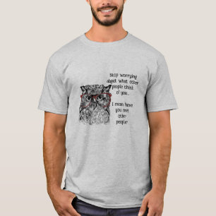 Camiseta Bechuza divertida deja de preocuparse por citar hu