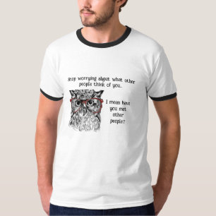 Camiseta Bechuza divertida deja de preocuparse por citar hu