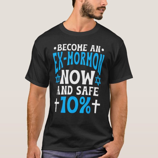 Camiseta Become an Ex Mormon Now And Safe 10 Postmormon Exm (Anverso)