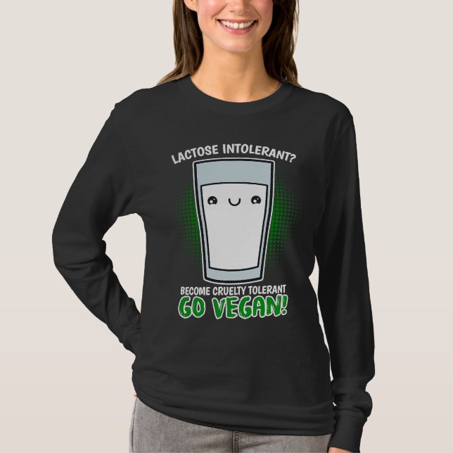 Camiseta Become Cruelty Intolerant Go Vegan! Lactose intole (Anverso)