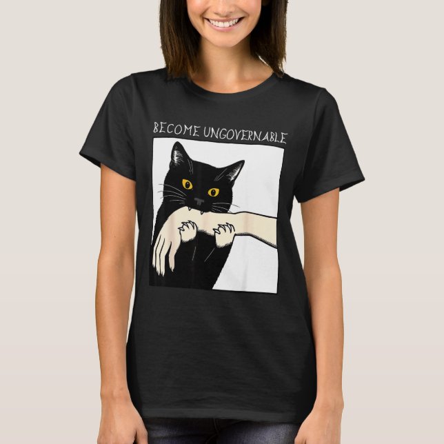 Camiseta Become Ungovernable - Black Cat Biting Hand Funny  (Anverso)