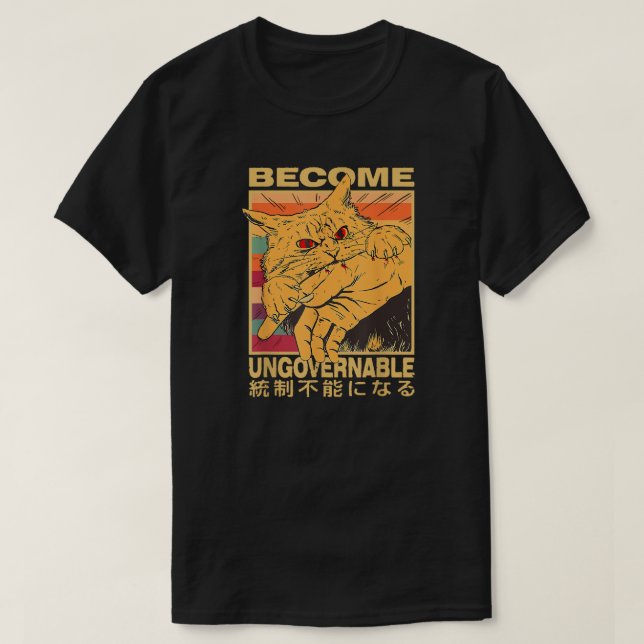 Camiseta Become Ungovernable Funny Japanese Cat (Diseño del anverso)