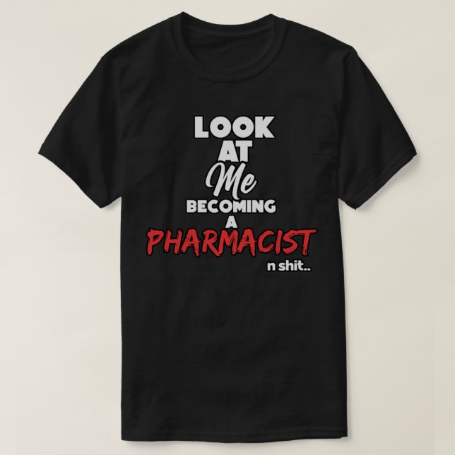 Camiseta Becoming a pharmacist Graduation gift (Diseño del anverso)