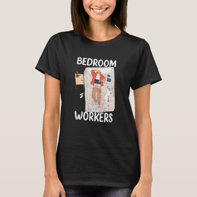 Camiseta Bedroom Workers On Duty At Night Shift Constructio (Anverso)