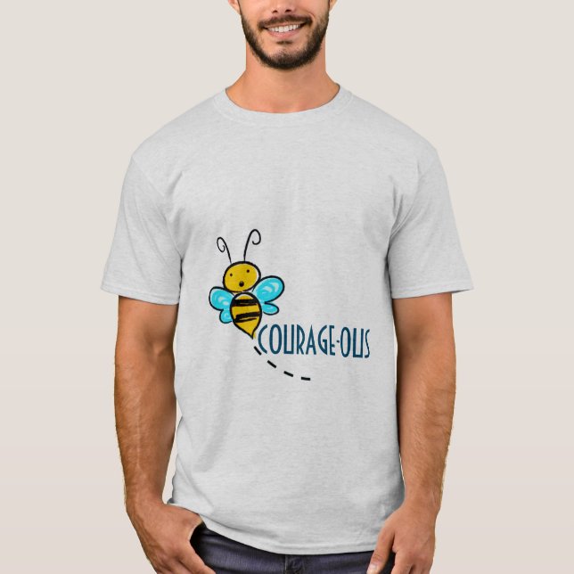 CAMISETA BEE COURAGEOUS (Anverso)