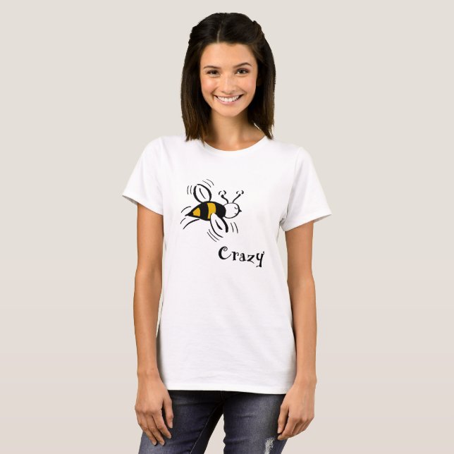 Camiseta Bee Crazy escribe en Cussdum Designs (Anverso completo)