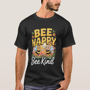 Camiseta Bee Happy Bee Kind Funny Beekeeper