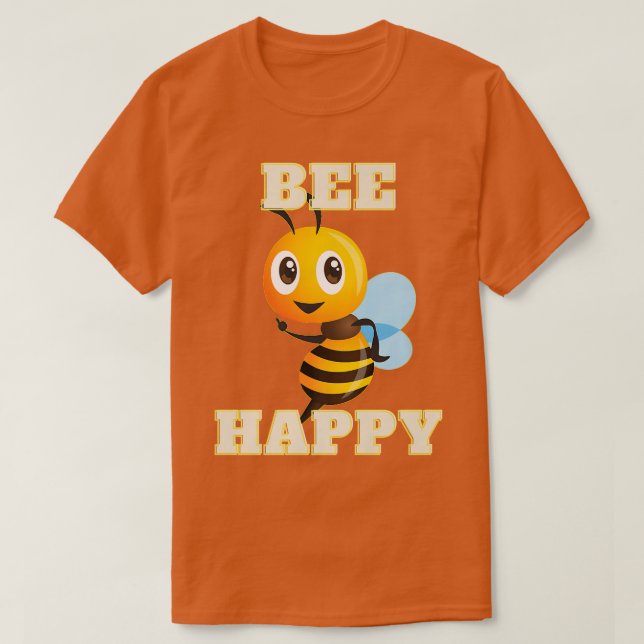 Camiseta Bee Happy Inspiration Elevando Smart Funny (Diseño del anverso)