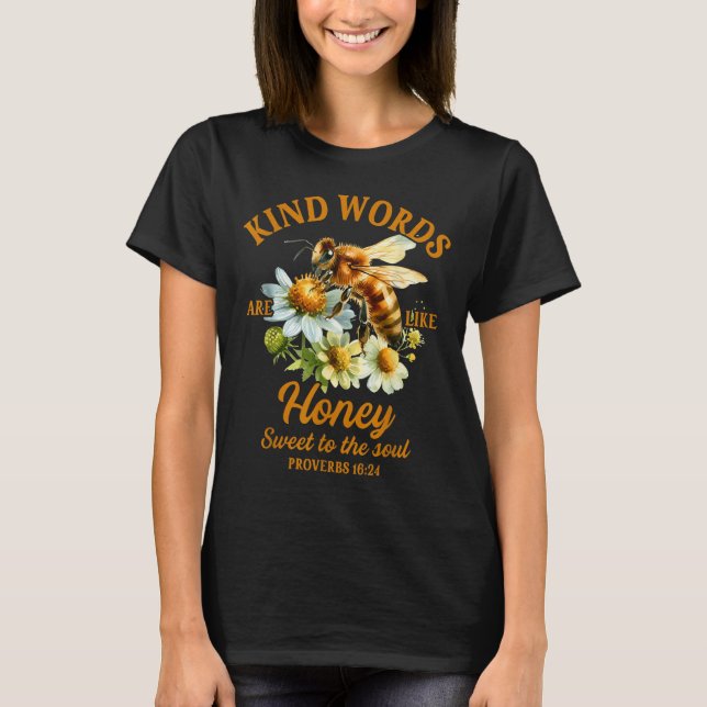 Camiseta Bee Kind Kindness Motivational Kind Words Are Like (Anverso)