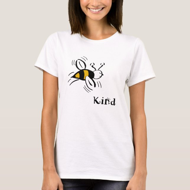 Camiseta Bee Kind por los diseños de Cussdum (Anverso)