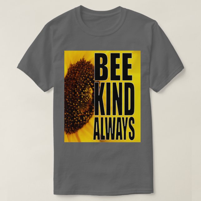 Camiseta Bee Kind siempre (Diseño del anverso)