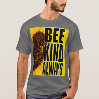 Camiseta Bee Kind siempre