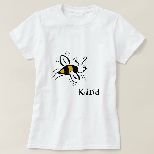 Camiseta Bee Kind T-Shirt (Diseño del anverso)