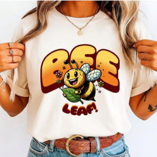 Camiseta Bee Leaf Eco-Friendly T-Shirt – Cute Bee Pun 