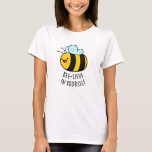 Camiseta Bee-lieve en Yourself Funny Bee Pun