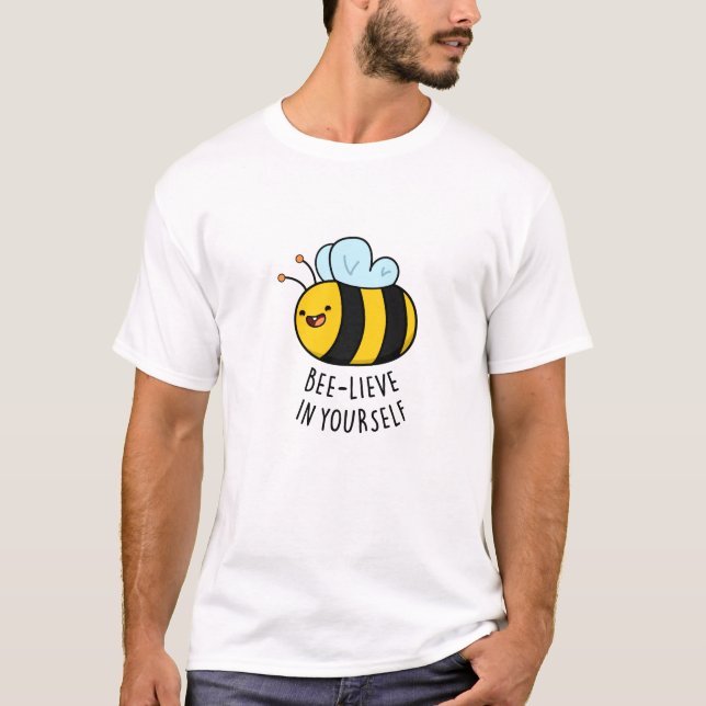 Camiseta Bee-lieve en Yourself Funny Bee Pun (Anverso)