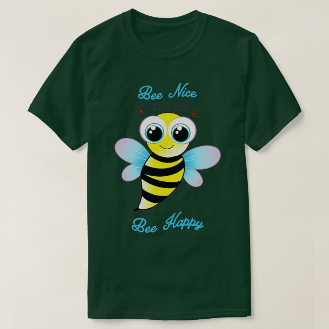 Camiseta Bee Nice linda abeja es feliz (Diseño del anverso)
