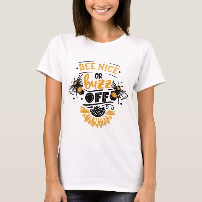 Camiseta Bee Nice o Buzz Off (Anverso)