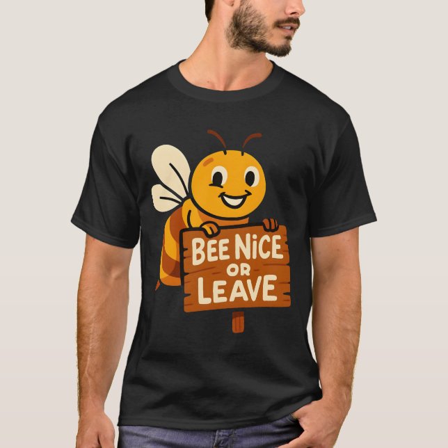 Camiseta Bee Nice o Leave Funny Bee Rótulo (Anverso)