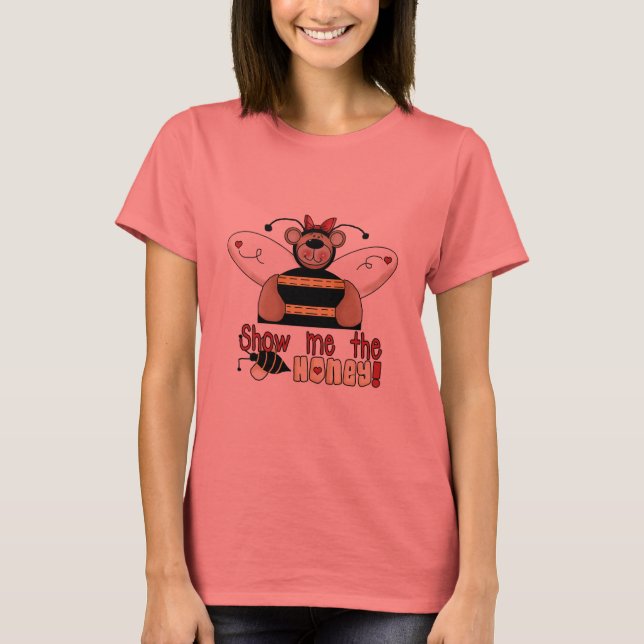 Camiseta Bee Show Me the Honey Tshirts and Gifts (Anverso)