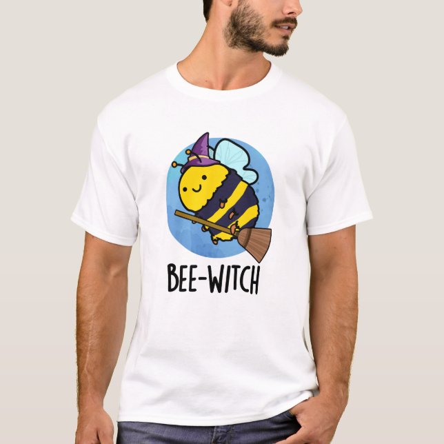 Camiseta Bee-witch Funny Bee Pun (Anverso)