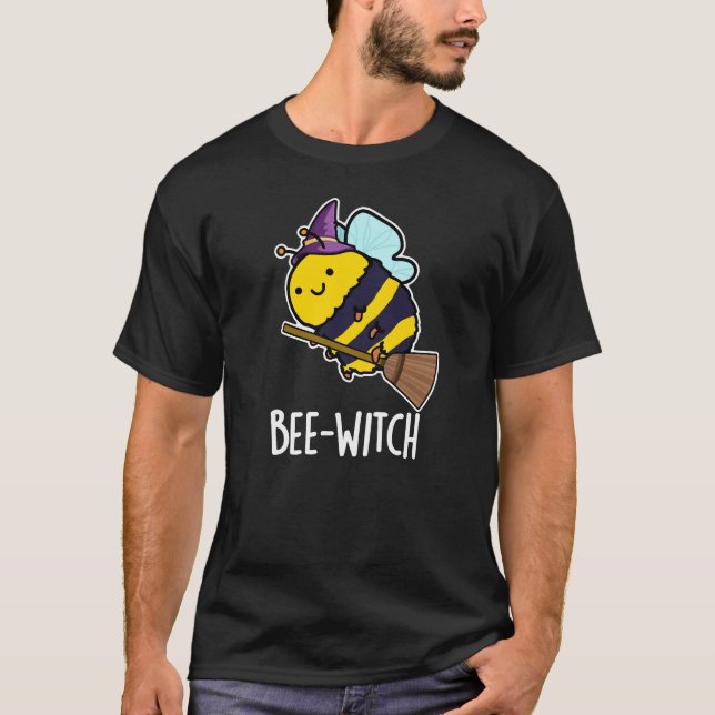 Camiseta Bee-witch Funny Bee Pun Dark BG (Anverso)