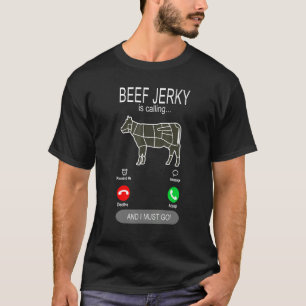 Camiseta Beef Jerky Está Llamando A La Carne Jerky