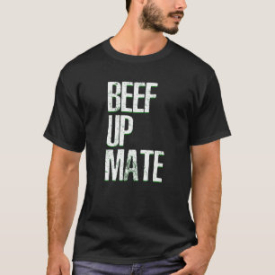 Camiseta Beef Up Mate Beef Meat Barbecue