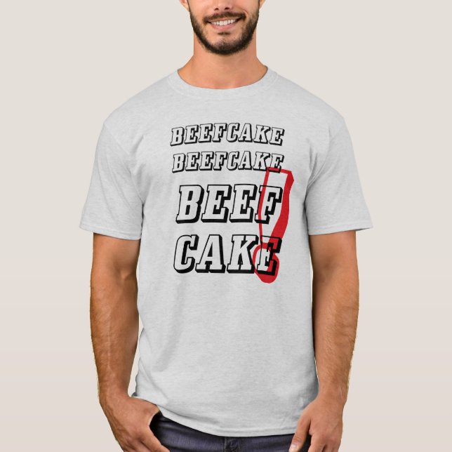 Camiseta ¡BEEFCAKE del Beefcake del Beefcake! Te (Anverso)