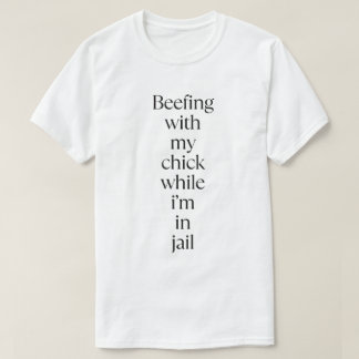Camiseta beefing with My Chick