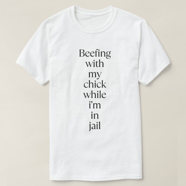 Camiseta beefing with My Chick (Diseño del anverso)