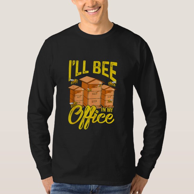 Camiseta Beekeeper Beeaving I Bee In My Office 1 (Anverso)